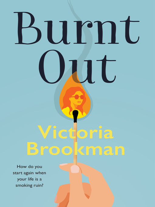 Title details for Burnt Out by Victoria Brookman - Available